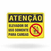 Placa Atenção - Elevador de Uso Somente para Cargas