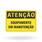 Placa Atenção - Equipamento em Manutenção