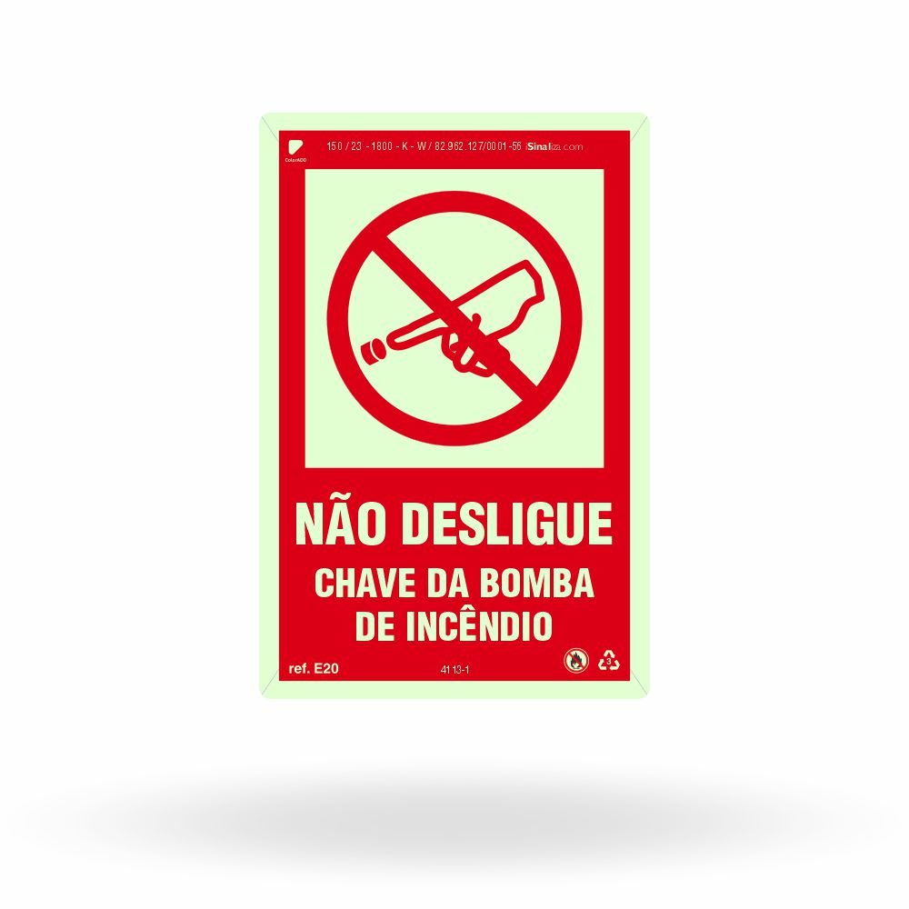 Placa "Não Desligue Chave da Bomba de Incêndio" Fotoluminescente E20 com ColorAdd