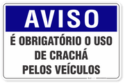 Placa Aviso É Obrigatório O Uso De Crachá Pelos Veículos