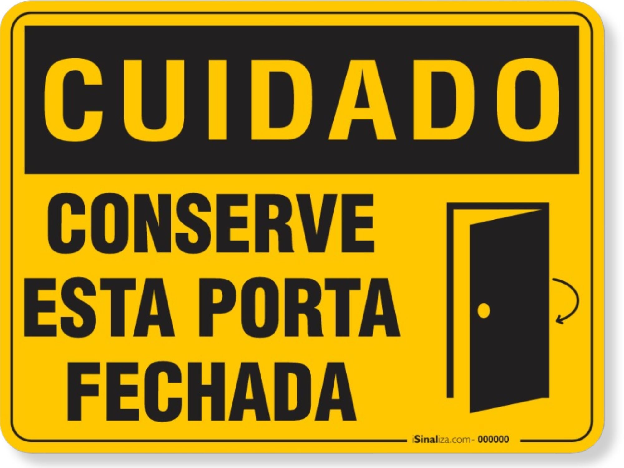 Placa Cuidado Conserve Esta Porta Fechada