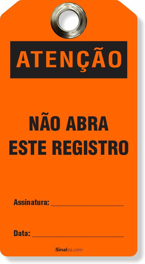Etiqueta de Bloqueio LOTO "Atenção: Não Abra Este Registro" (Embalagem com 14 unidades)