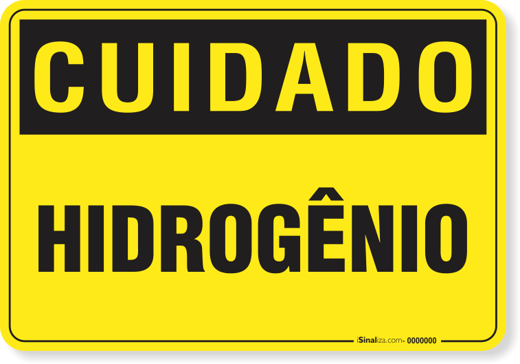 Placa Cuidado  Hidrogênio