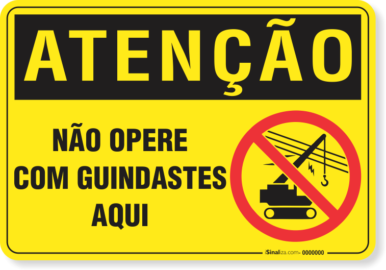 Placa Atenção Não Opere Com Guindastes Aqui