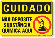 Placa Cuidado  Não Deposite Substância Química Aqui