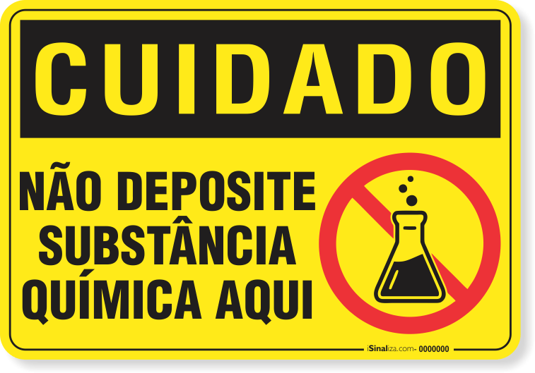 Placa Cuidado  Não Deposite Substância Química Aqui