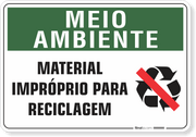 Placa Meio Ambiente Material Impróprio Para Reciclagem