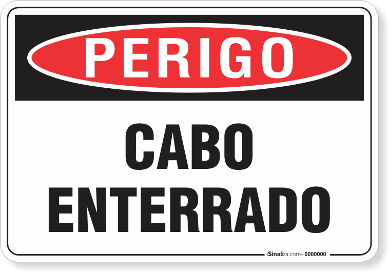 Placa Perigo Cabo Enterrado