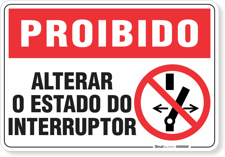 Placa Proibido  Alterar O Estado Do Interruptor