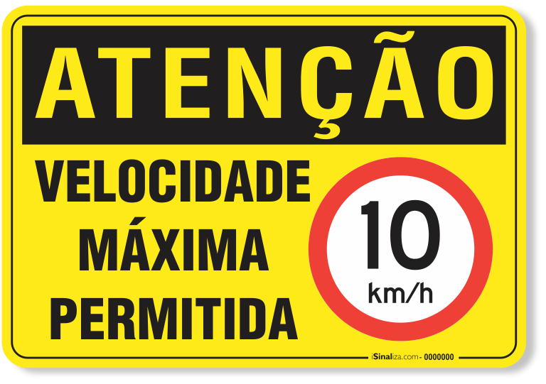 Placa de Atenção - Velocidade Máxima Permitida