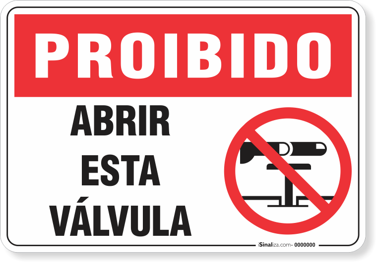 Placa Proibido  Abrir Esta Válvula