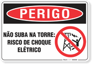 Placa Perigo Não Suba Na Torre Risco De Choque Elétrico
