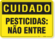 Placa Cuidado  Pesticidas Não Entre