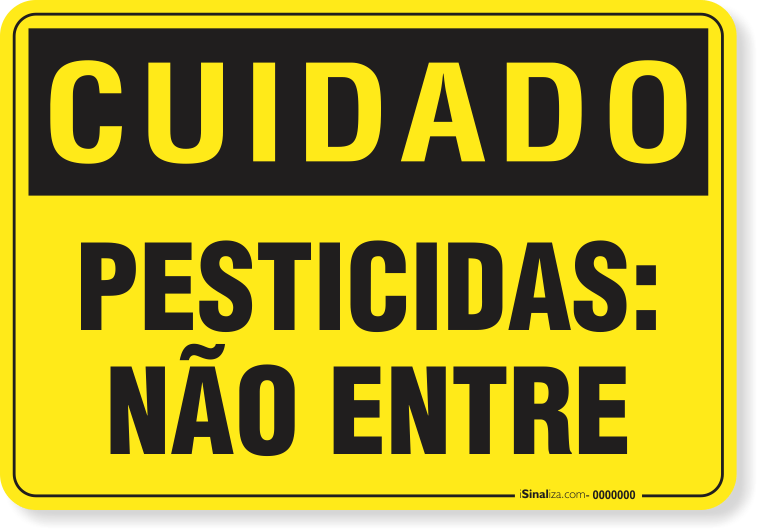 Placa Cuidado  Pesticidas Não Entre