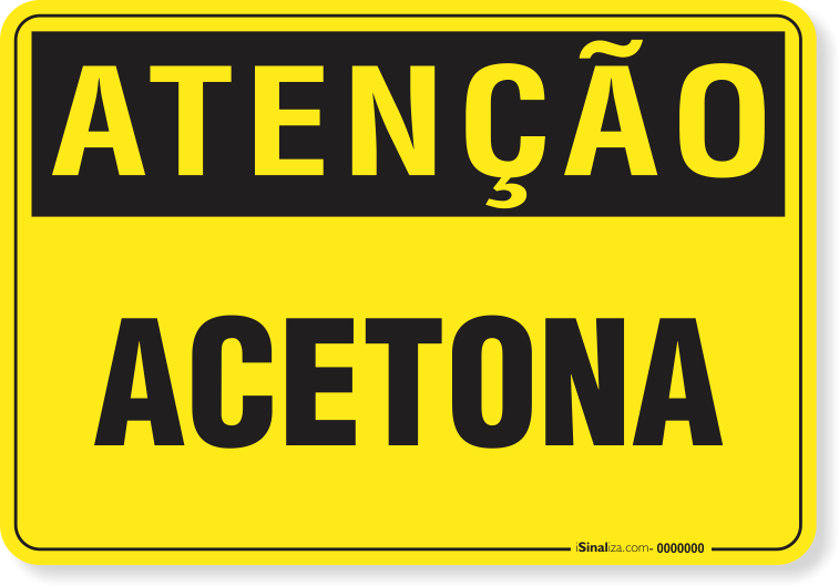 Placa Atenção Acetona