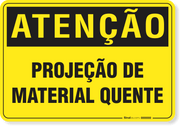 Placa Atenção Projeção De Material Quente