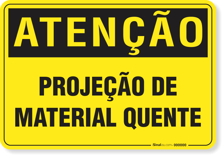Placa Atenção Projeção De Material Quente