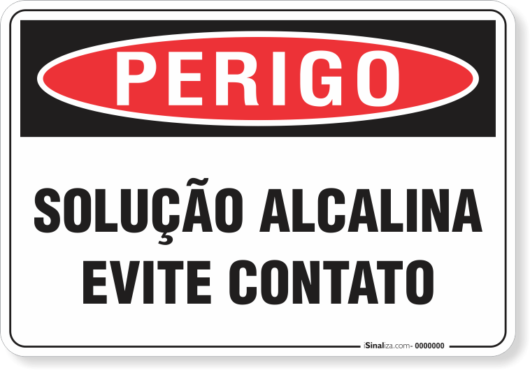 Placa Perigo Solução Alcalina Evite Contato
