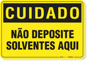 Placa Cuidado  Não Deposite Solventes Aqui