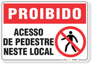 Placa Proibido  Acesso De Pedestres Neste Local