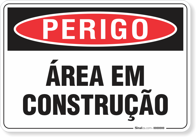 Placa Perigo Área Em Construção