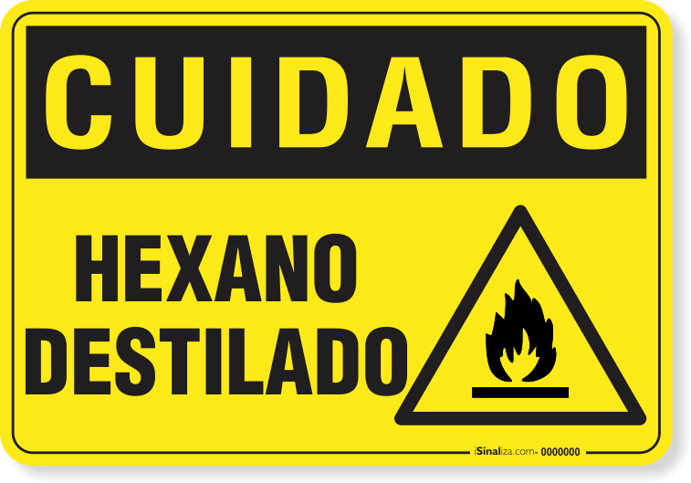 Placa Cuidado  Hexano Destilado