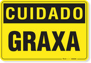 Placa Cuidado  Graxa