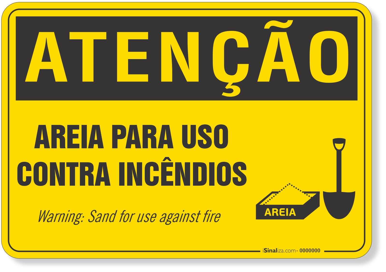Placa de Atenção - Areia para Uso Contra Incêndios