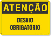 Placa de Atenção - Desvio Obrigatório