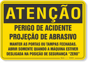 Placa de Atenção - Perigo de Acidente - Projeção de Abrasivo