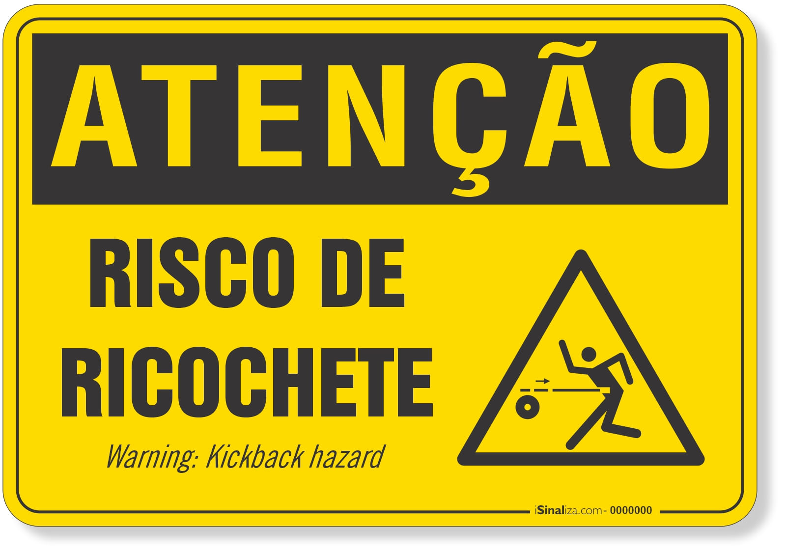 Placa de Atenção - Risco de Ricochete