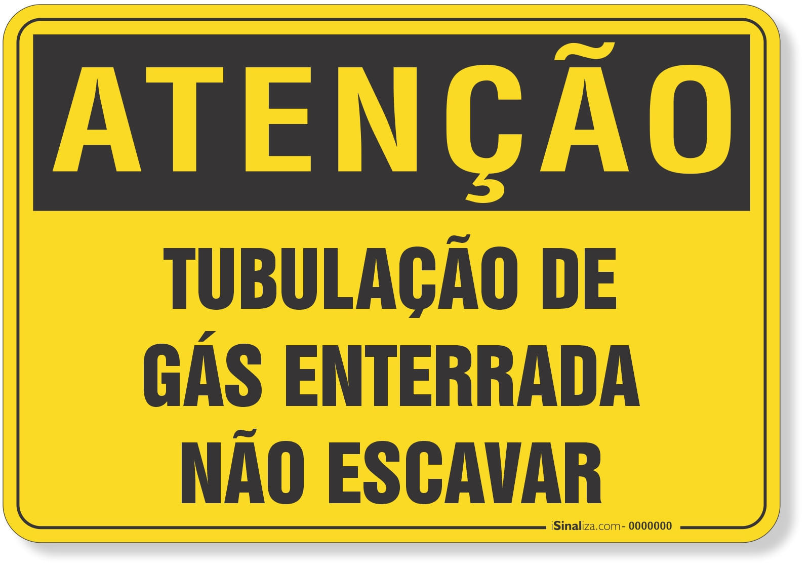 Placa de Atenção - Tubulação de Gás Enterrada - Não Escavar