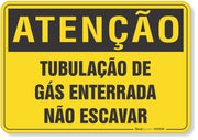 Placa de Atenção - Tubulação de Gás Enterrada - Não Escavar