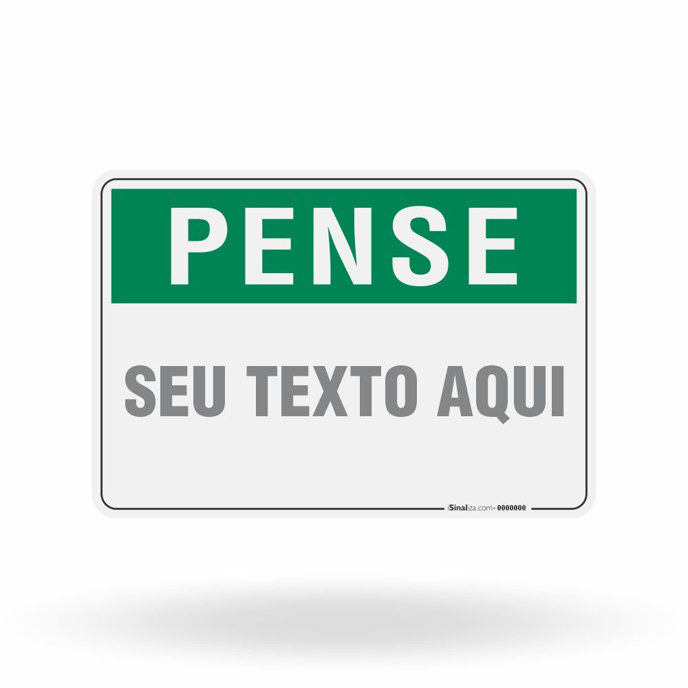 Placa Pense Personalizada - Reforce a Cultura de Segurança