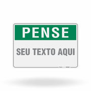 Placa Pense Personalizada - Reforce a Cultura de Segurança