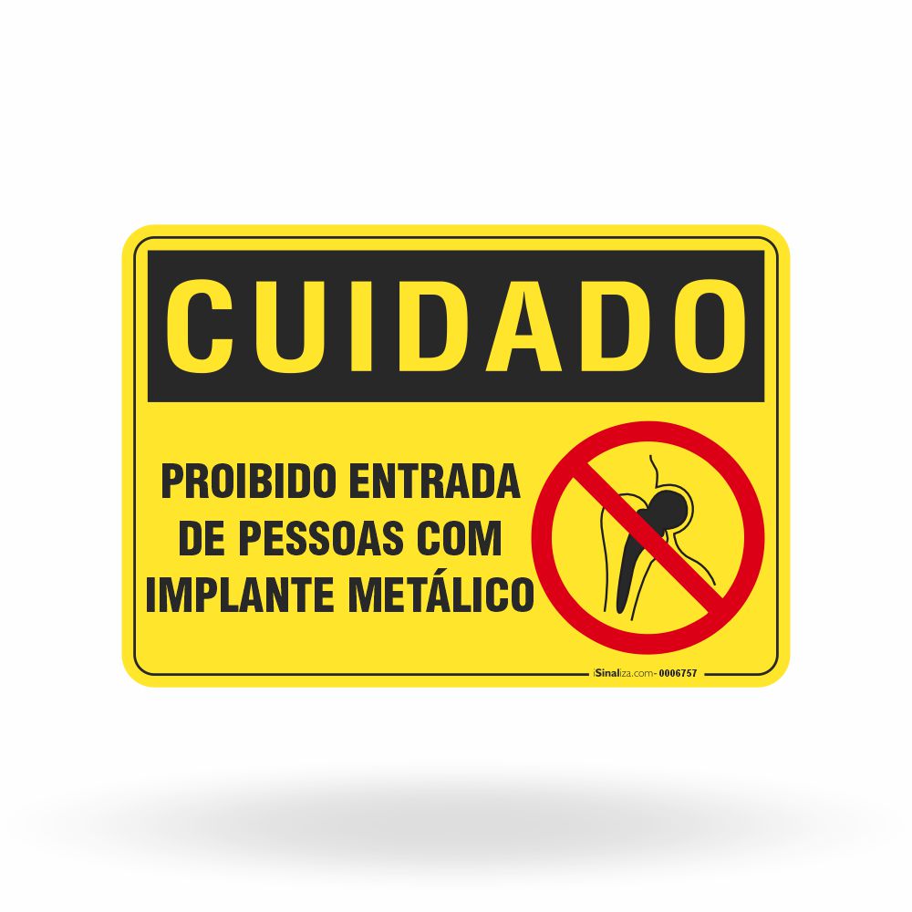 Placa Cuidado - Restrição de Acesso a Implantes Metálicos