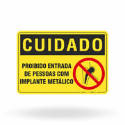 Placa Cuidado - Restrição de Acesso a Implantes Metálicos