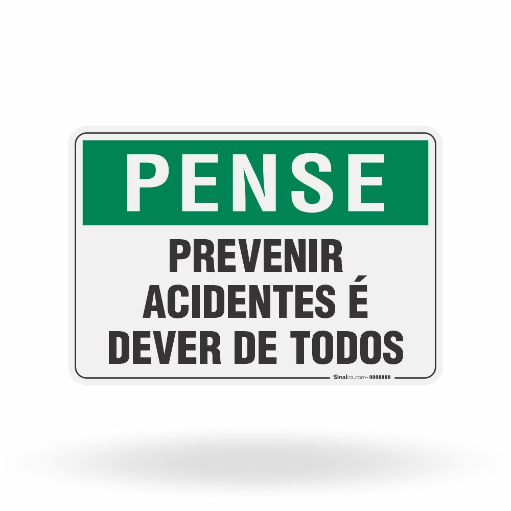 Placa Pense - Previnir Acidentes é Dever de Todos