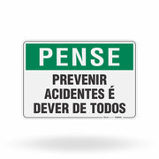 Placa Pense - Previnir Acidentes é Dever de Todos