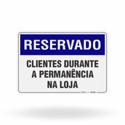 Placa Reservado - Clientes Durante a Permanência na Loja