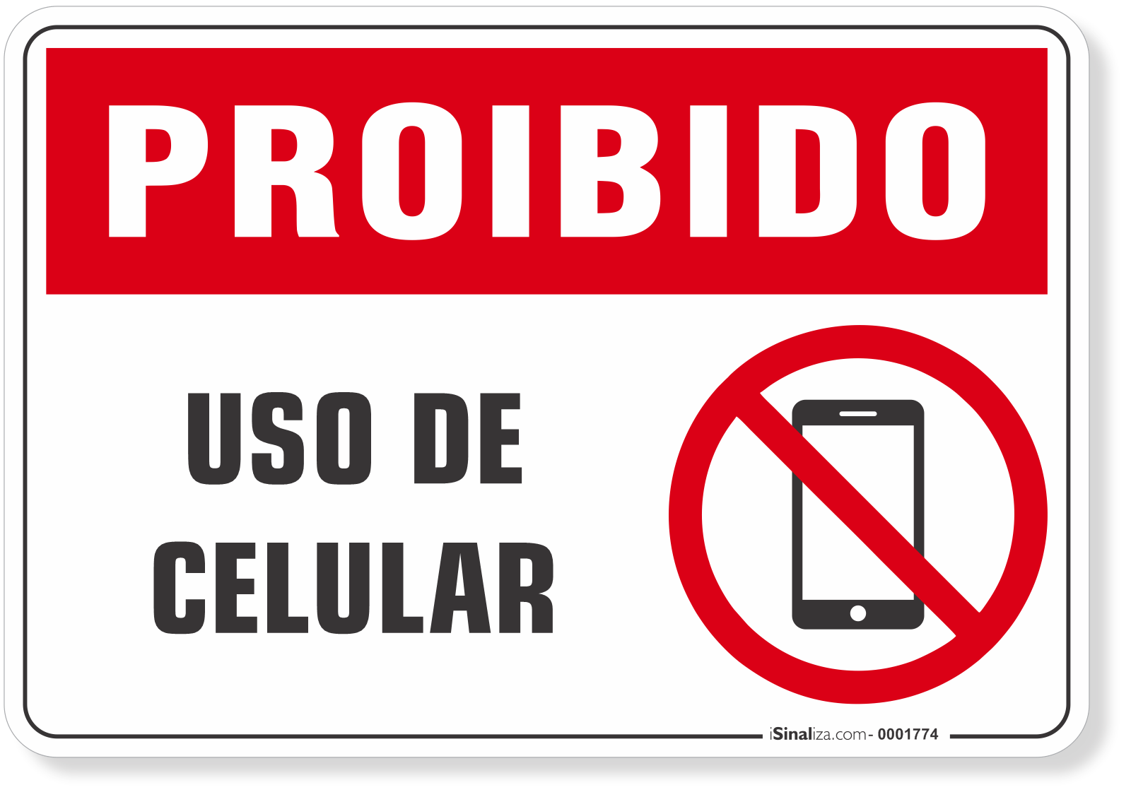 Placa Proibido  Uso De Celular
