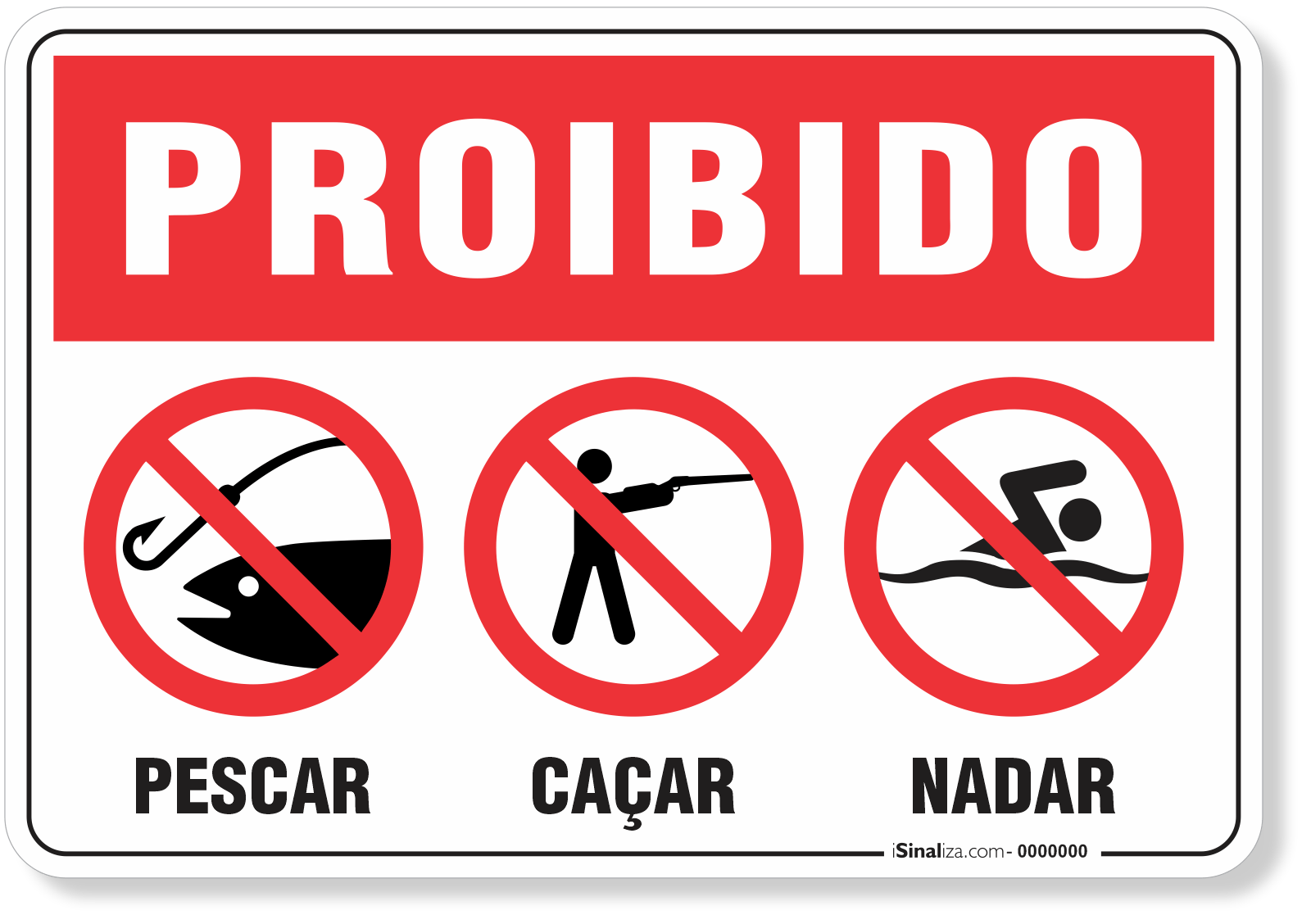 Placa Proibido Pescar Caçar E Nadar